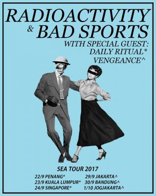 Radioactivity/Bad Sports Southeast Asia Tour Poster