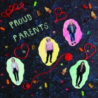 Proud Parents s/t LP out now!